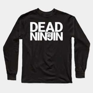 Dead Or Ninjin (Carrot) Eve Callusleader Icon Slogan Motto The Bunny Girl Anime Character Sayings From My Unique Skill Makes Me OP Even At Level 1 Or Level 1 Dakedo Unique Skill De Saikyou Desu 2023 Long Sleeve T-Shirt